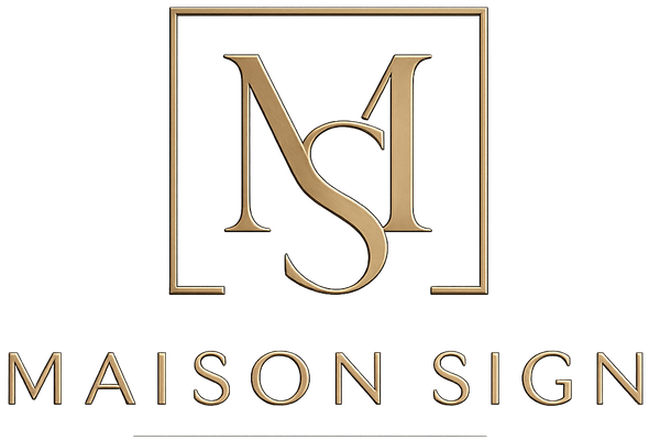 Maison Sign